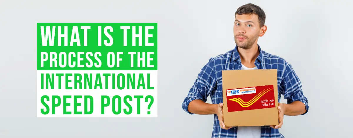 What Is The Process Of The International Speed Post