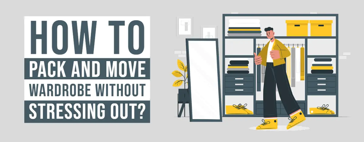 How to Pack and Move Wardrobe