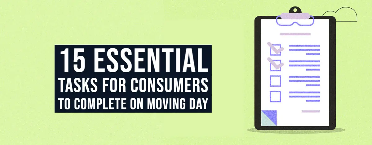 Consumer Responsibilities on Moving Day