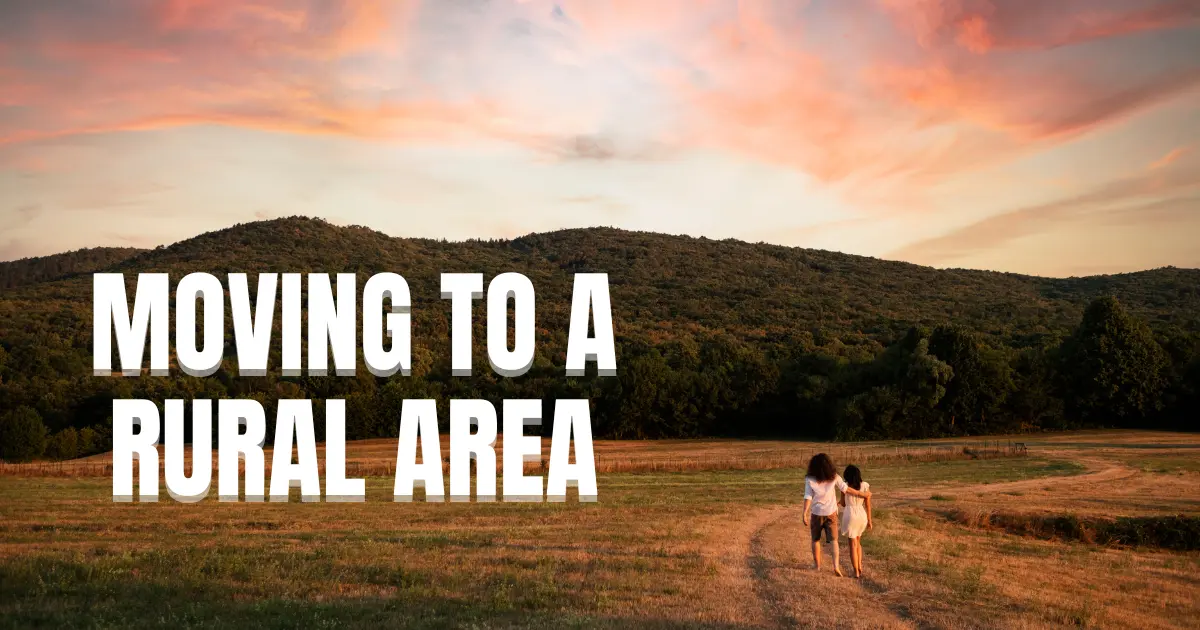 Moving To A Rural Area